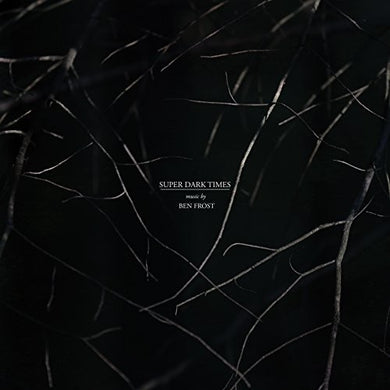 Frost, Ben: Super Dark Times (Music From the Motion Picture) (Vinyl LP)