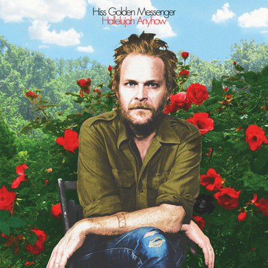Hiss Golden Messenger: Hallelujah Anyhow (Vinyl LP)