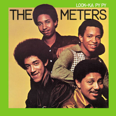 The Meters: Look-ka Py Py (Vinyl LP)