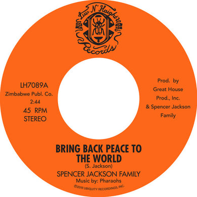 Spencer Jackson Family: Bring Back Peace To The World Pt. I / Bring Back Peace To The World II (7-Inch Single)