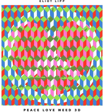 Eliot Lipp: Peace Love Weed 3d (Vinyl LP)