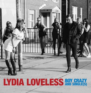 Loveless, Lydia: Boy Crazy & Single(s) (Vinyl LP)