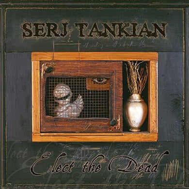 Serj Tankian: Elect The Dead (Vinyl LP)