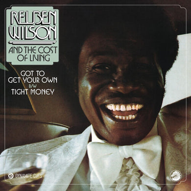 Wilson, Reuben / the Cost of Living: Got To Get Your Own / Tight Money (7-Inch Single)