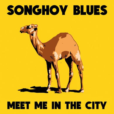 Songhoy Blues: Meet Me In The City (Vinyl LP)