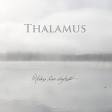 Thalamus: Hiding From Daylight (Vinyl LP)