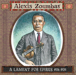 Zoumbas, Alexis: A Lament For Epirus 1926-1928 (Vinyl LP)