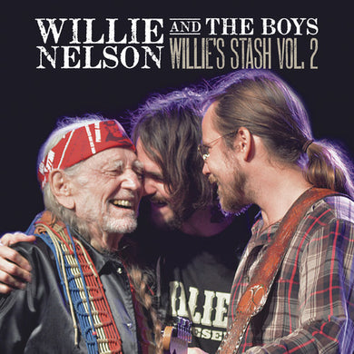 Nelson, Willie: Willie And The Boys: Willie's Stash, Vol. 2 (Vinyl LP)