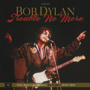 Dylan, Bob: Trouble No More: The Bootleg Series, Vol. 13 / 1979-1981 (Vinyl LP)