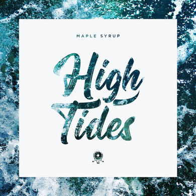 Maple Syrup: High Tides (Vinyl LP)
