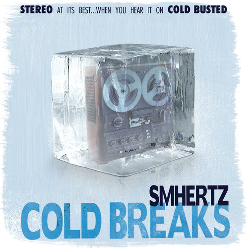 Smhertz: Cold Breaks (7-Inch Single)
