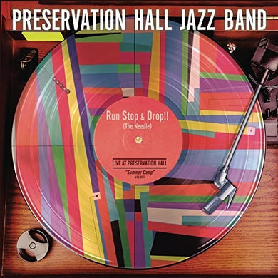 Preservation Hall Jazz Band: Run, Stop & Drop The Needle (Vinyl LP)