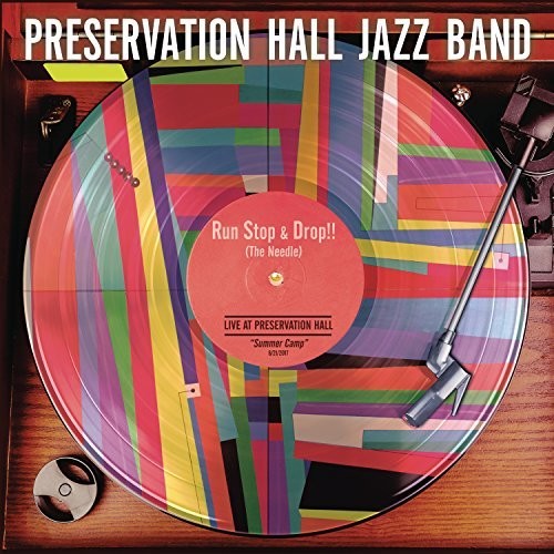 Preservation Hall Jazz Band: Run, Stop & Drop The Needle (Vinyl LP)