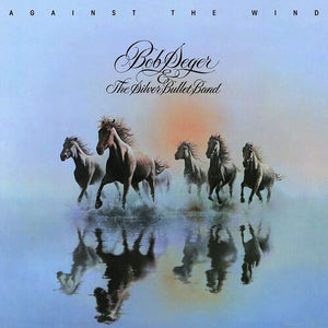 Seger, Bob & the Silver Bullet Band: Against The Wind (Vinyl LP)