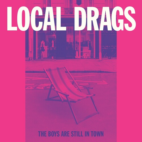 Local Drags: The Boys Are Still In Town (7-Inch Single)