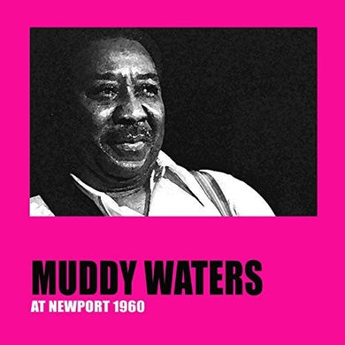 Muddy Waters: Muddy Waters At Newport 1960 (Vinyl LP)