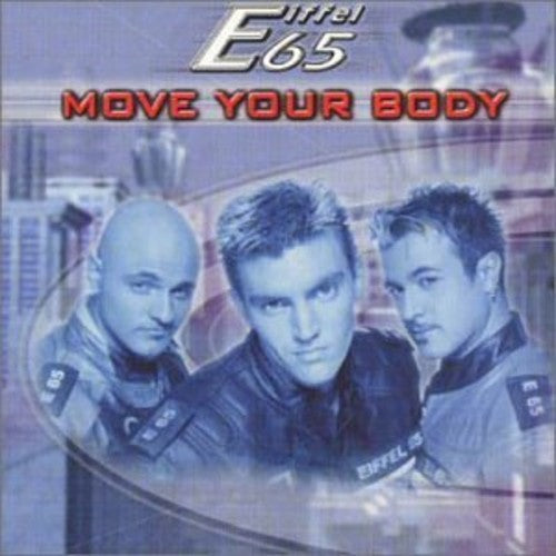 Eiffel 65: Move Yor Body (7-Inch Single)