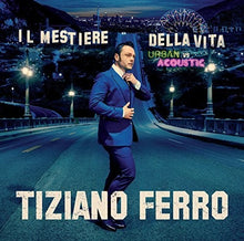 Ferro, Tiziano: Il Mestiere Della Vita Urban Vs Acoustic (Vinyl LP)