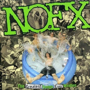 Nofx: The Greatest Songs Ever Writte (Vinyl LP)