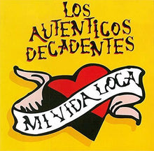 Los Autenticos Decadentes: Mi Vida Loca (Vinyl LP)