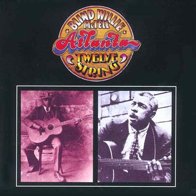 Blind Willie McTell: Atlanta Twelve String (Vinyl LP)