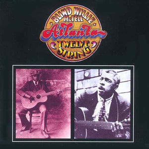 Blind Willie McTell: Atlanta Twelve String (Vinyl LP)