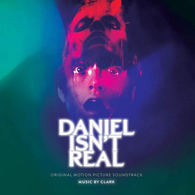 Clark: Daniel Isn‚Äôt Real (Original Motion Picture Soundtrack) (Vinyl LP)