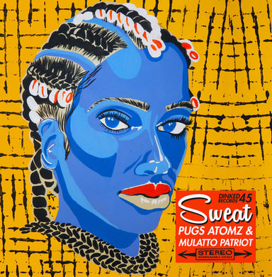 Pugs Atomz / Mulatto Patriot: Sweat / Come With Me (7-Inch Single)