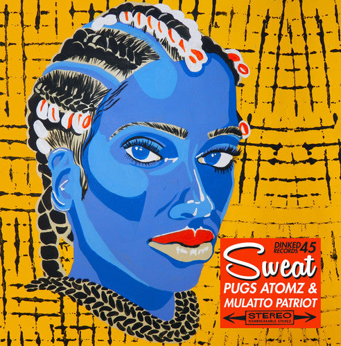 Pugs Atomz / Mulatto Patriot: Sweat / Come With Me (7-Inch Single)