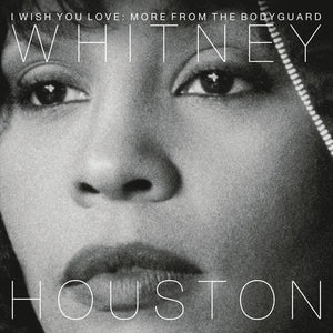 Houston, Whitney: I Wish You Love: More from the Bodyguard (Vinyl LP)