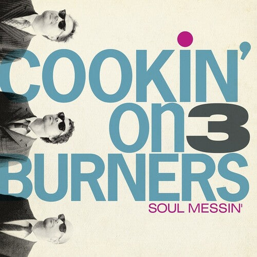 Cookin' on 3 Burners: Soul Messin': 10 Year Anniversary Edition (Clear V (Vinyl LP)