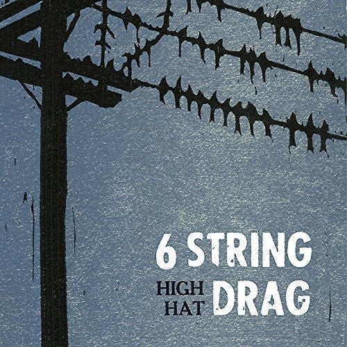 6 String Drag: High Hat (reissue) (Vinyl LP)