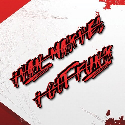 Makvel, Ivan: I Got Funk (7-Inch Single)