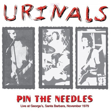 Urinals: Pin The Needles (Vinyl LP)