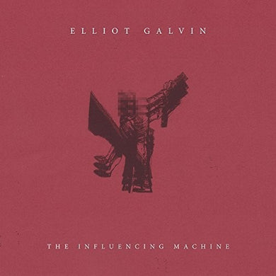 Galvin, Elliot: Influencing Machine (Vinyl LP)