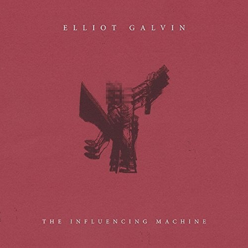 Galvin, Elliot: Influencing Machine (Vinyl LP)