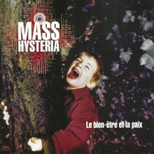 Mass Hysteria: Le Bien-Etre Et La Paix (Vinyl LP)