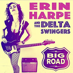 Harpe, Erin & Delta Swingers: Big Road (Vinyl LP)