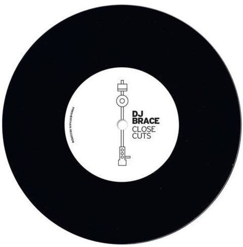 DJ Brace: Close Cuts (7-Inch Single)