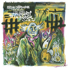 Chadbourne, Eugene / Beresford, Steve / Ward, Alex: Pleasures Of The Horror (Vinyl LP)