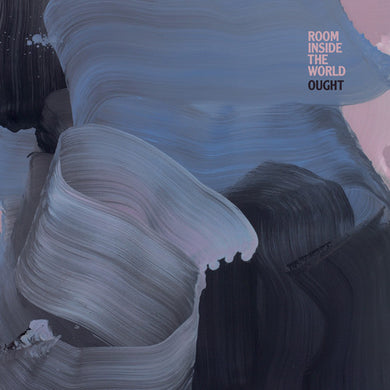 Ought: Room Inside The World (Vinyl LP)