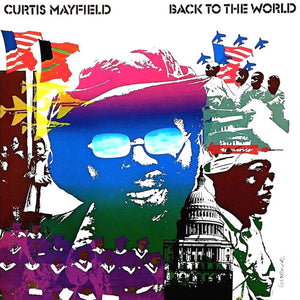 Curtis Mayfield: Back To The World (Vinyl LP)