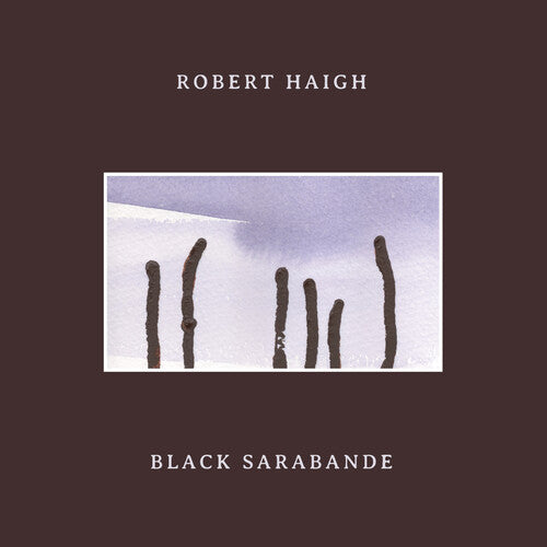 Haigh, Robert: Black Sarabande (Vinyl LP)