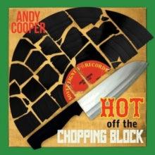 Cooper, Andy: Hot Off The Chopping Block (Vinyl LP)