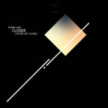 Closer (You'Re Not Alone)by Maxim Lany (Vinyl Record)