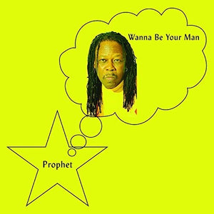 Prophet: Wanna Be Your Man (Vinyl LP)