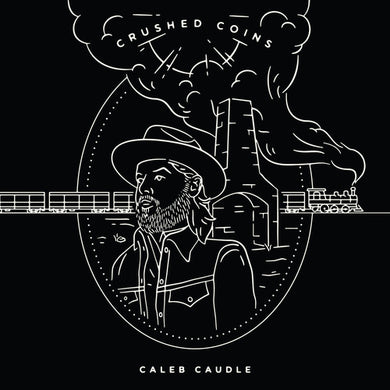 Caudle, Caleb: Crushed Coins (Vinyl LP)