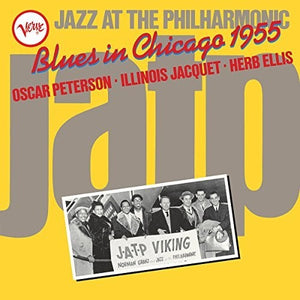 Peterson, Oscar / Jacquet, Illinois / Ellis, Herb: Jazz At The Philharmonic: Blues In Chicago 1955 (Vinyl LP)