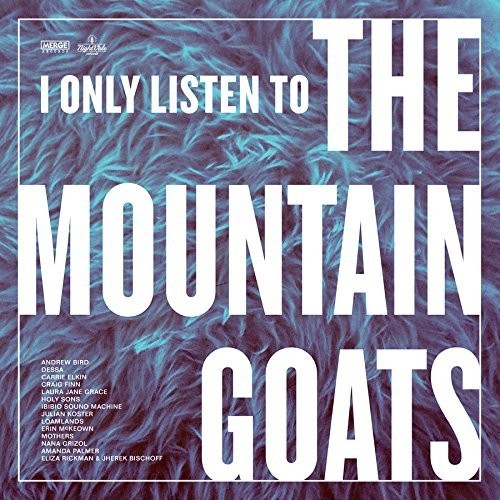 I Only Listen to the Mountain Goats: Hail / Var: I Only Listen To The Mountain Goats: Hail West Texas (Vinyl LP)