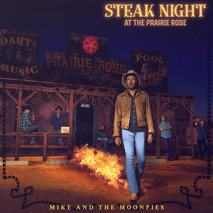 Mike & the Moonpies: Steak Night At The Prairie Rose (Vinyl LP)